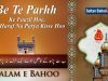 Kalam e Bahoo | Be Te Parhh Ke Faazil Hoe, Hik Haraf Na Parya Kisse Hoo | 31