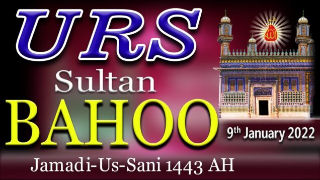 Urs Sultan Bahoo 2022 by Tehreek Dawat-e-Faqr